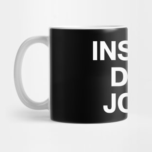 INSERT DAD JOKE Mug